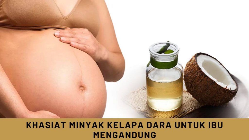 minyak kelapa dara untuk ibu mengandung